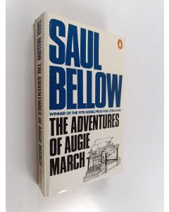 Kirjailijan Saul Bellow käytetty kirja The adventures of Augie March