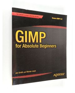 Kirjailijan Jan Smith käytetty kirja GIMP for absolute beginners