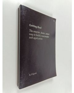 käytetty kirja Getting real : the smarter, faster, easier way to build a successful web application