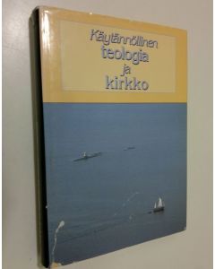 Tekijän Jyrki ym. Knuutila  käytetty kirja Käytännöllinen teologia ja kirkko : juhlakirja dosentti Pentti Lempiäisen täyttäessä 60 vuotta 18 syyskuuta 1992 = Festschrift fur Pentti Lempiäinen zum 60 Geburtstag