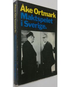Kirjailijan Åke Ortmark käytetty kirja Maktspelet i Sverige