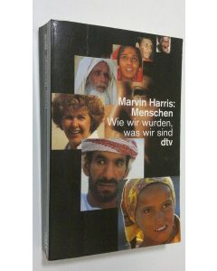 Kirjailijan Marvin Harris käytetty kirja Menschen : wie wir wurden, was wir sind