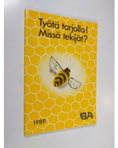 käytetty teos Työtä tarjolla! Missä tekijät?