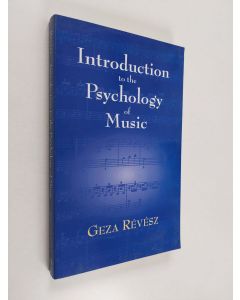 Kirjailijan Géza Révész käytetty kirja Introduction to the Psychology of Music