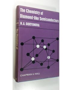 Kirjailijan N. A. Goryunova käytetty kirja The Chemistry of Diamond-like Semiconductors (ERINOMAINEN)