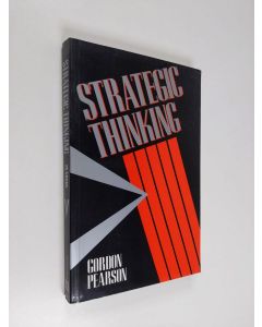 Kirjailijan G. J. Pearson käytetty kirja Strategic thinking