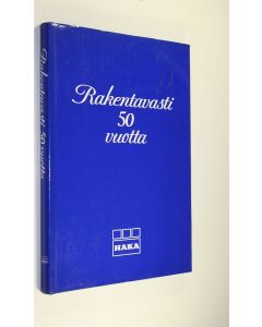 Tekijän Liisa Hämäläinen  käytetty kirja Rakentavasti 50 vuotta