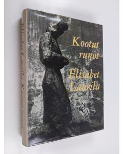 Kirjailijan Elisabet Laurila käytetty kirja Kootut runot