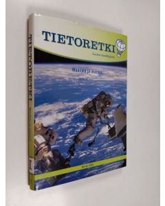 käytetty kirja Tietoretki : Lasten tietokirjasto 10 : Maailma ja avaruus
