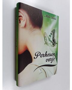 Kirjailijan Mila Teräs käytetty kirja Perhosen varjo