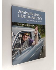Kirjailijan Jukka Viitaniemi käytetty kirja Amisviiksinen Lucia-neito ja muita aikamme ilmiöitä