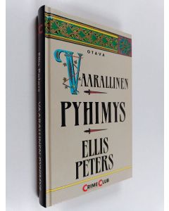 Kirjailijan Ellis Peters käytetty kirja Vaarallinen pyhimys