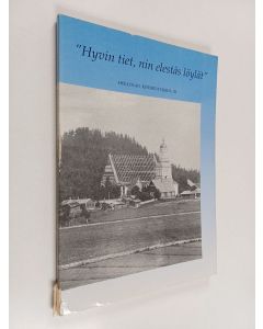 käytetty kirja "Hyvin tiet, nin elestäs löylät"