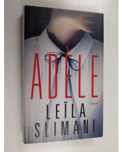 Kirjailijan Leïla Slimani käytetty kirja Adèle
