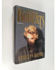 Kirjailijan Nora Roberts käytetty kirja Angelan kosto