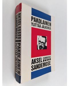 Kirjailijan Aksel Sandemose käytetty kirja Pakolainen ylittää jälkensä