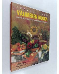 Kirjailijan Judith Wills käytetty kirja Terveellinen Välimeren ruoka