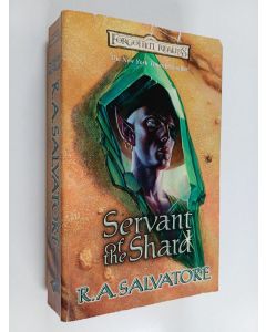 Kirjailijan R. A. Salvatore käytetty kirja Servant of the shard