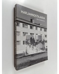 Kirjailijan Pentti Koponen käytetty kirja Harjannostajaisia