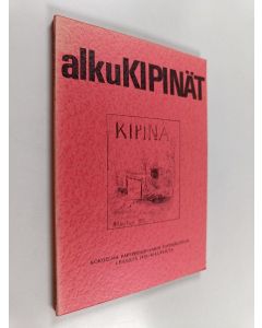 käytetty kirja Alkukipinät : kokoelma pappisseminaarin toverikunnan lehdistä 1930-40-luvuilta