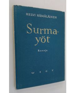 Kirjailijan Helvi Hämäläinen käytetty kirja Surmayöt : runoja