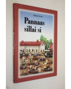 Kirjailijan Heikki Perho käytetty kirja Pannaas sillai si