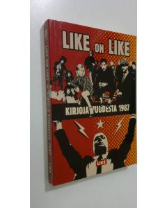 Tekijän Timo Forss  käytetty kirja Like on Like : kirjoja vuodesta 1987 (UUDENVEROINEN)