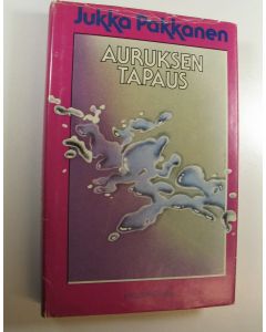Kirjailijan Jukka Pakkanen käytetty kirja Auruksen tapaus