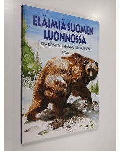 Kirjailijan Ilkka Koivisto käytetty kirja Eläimiä Suomen luonnossa