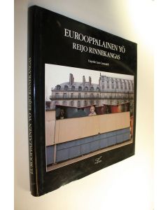Kirjailijan Reijo Rinnekangas käytetty kirja Eurooppalainen yö = European nights