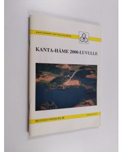 käytetty teos Kanta-Häme 2000-luvulle : seutusuunnitelma 88
