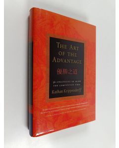 Kirjailijan Kaihan Krippendorff käytetty kirja The Art of the Advantage : 36 Strategies to Seize the Competitive Edge