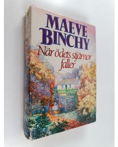 Kirjailijan Maeve Binchy käytetty kirja När ödets stjärnor faller