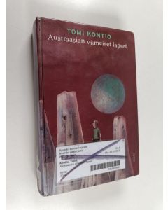 Kirjailijan Tomi Kontio käytetty kirja Austraasian viimeiset lapset