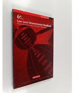 käytetty kirja Low level measurements handbook : precision DC current, voltage, and resistance measurements