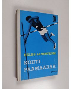 Kirjailijan Eeles Landström käytetty kirja Kohti päämäärää