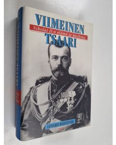 Kirjailijan Edvard Radzinski käytetty kirja Viimeinen tsaari : Nikolai II:n elämä ja kuolema