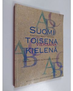 käytetty kirja Suomi toisena vieraana kielenä : ajatuksia kielestä, kulttuurista, metodeista