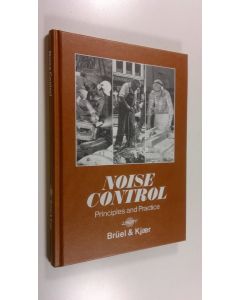 Kirjailijan Bruel Ym. käytetty kirja Noise Control : Principles and Practice (ERINOMAINEN)