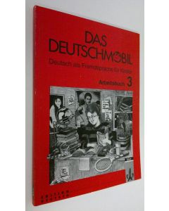 Kirjailijan Jutta Douvitsas-Gamst käytetty kirja Das deutschmobil 3 - Arbeitbuch : Deutsch als Fredmdsprache fur Kinder