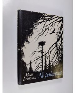 Kirjailijan Matti Leinonen käytetty kirja Ne palaavat