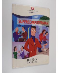 Kirjailijan Jeremy Taylor käytetty kirja Supercomputerman