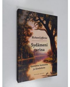 Kirjailijan Richard Jefferies käytetty kirja Sydämeni tarina