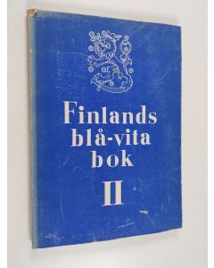 käytetty kirja Finlands blå-vita bok, 2 - Sovjetunionens inställning till Finland efter freden i Moskva