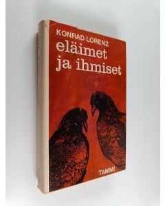 Kirjailijan Konrad Lorenz käytetty kirja Eläimet ja ihmiset