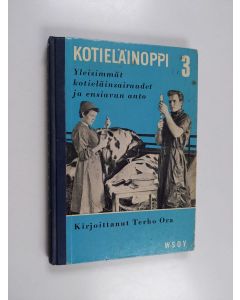 Kirjailijan Terho Ora käytetty kirja Kotieläinoppi, 3 - Yleisimmät kotieläinsairaudet ja ensiavun anto