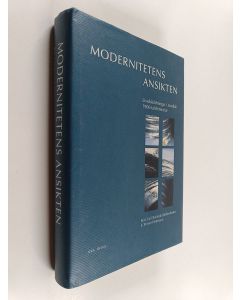 Kirjailijan Torsten Pettersson käytetty kirja Modernitetens ansikten : livsåskådningar i nordisk 1900-talslitteratur