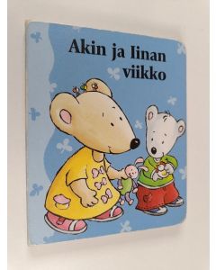 Kirjailijan Anne Tromme käytetty kirja Akin ja Iinan viikko