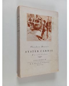 Kirjailijan Theodore Dreiser käytetty kirja Syster Carrie - Första delen