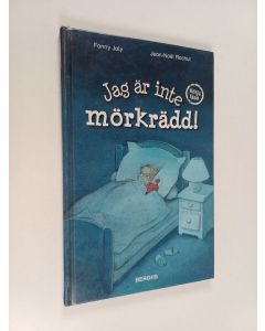 Kirjailijan Fanny Joly käytetty kirja Jag är inte mörkrädd!